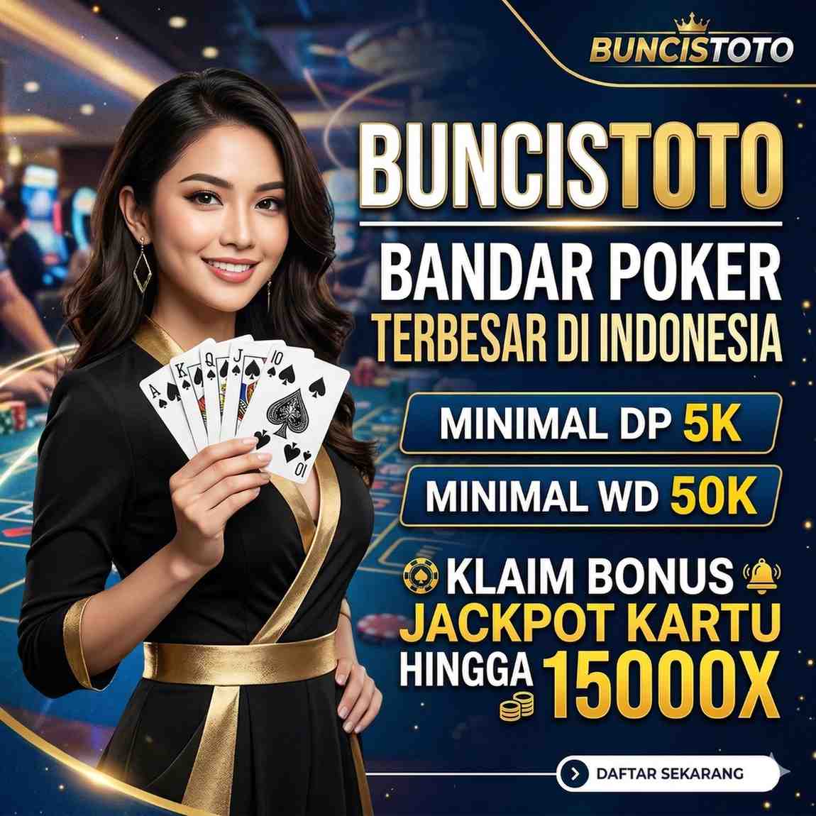 BUNCISTOTO 🔱 BANDAR POKER MINIMAL DP 5K DAPATKAN BONUS JACKPOT TERBESAR HINGGA 15000X image 1